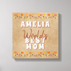 World`s Best Mum Flowers Floral Rustic Beige Canvas Print