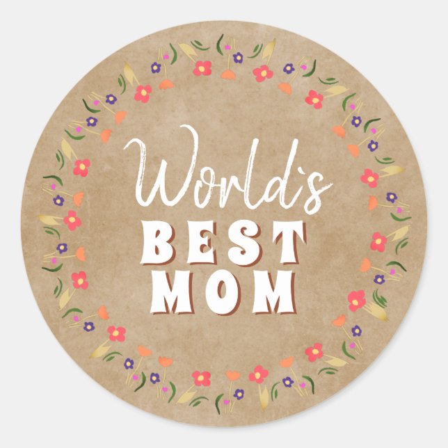 World`s Best Mum Flowers Floral Rustic Beige Classic Round Sticker (Front)
