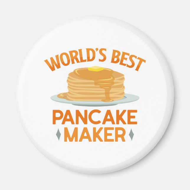 World’s Best Pancakes Maker Magnet (Front)
