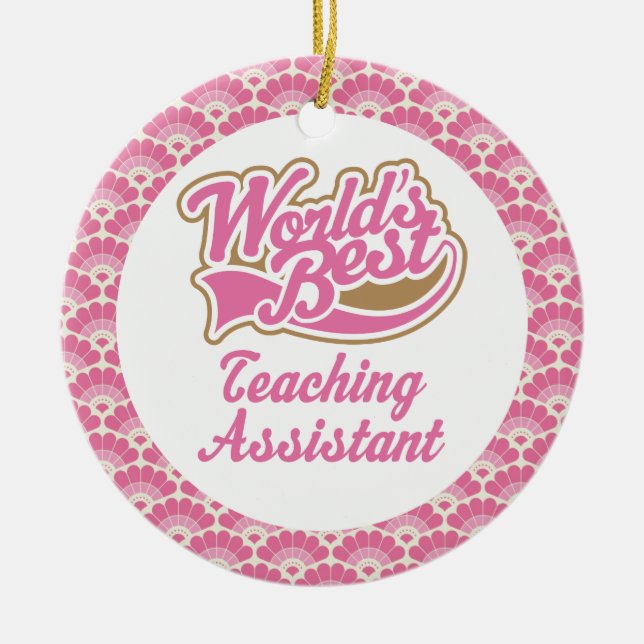 World’s Best Teaching Assistant Gift Ornament (Front)