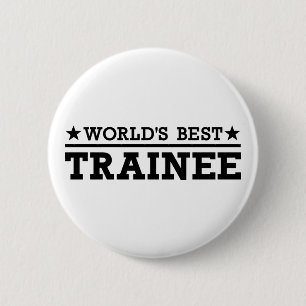 World’s best Trainee 6 Cm Round Badge