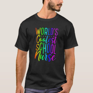 World S Coolest School Nurse Fun Rainbow Graphic T-Shirt