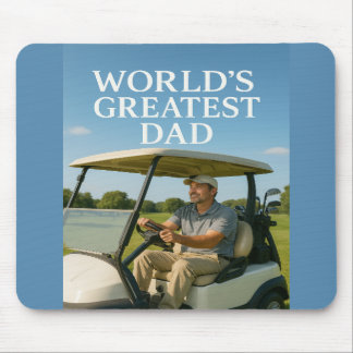 World’s Greatest Dad – Golf Cart Cruise Mouse Mat