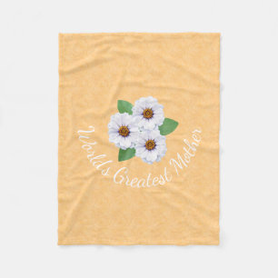 World’s Greatest Mother White Zinnia Flowers Fleece Blanket