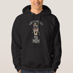 World S Greatest Pug Dog Mum Funny Pugdog Mama Pup Hoodie
