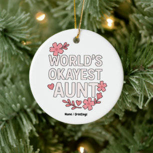 World’s Okayest Aunt Funny Mother’s Day Gift Ceramic Tree Decoration