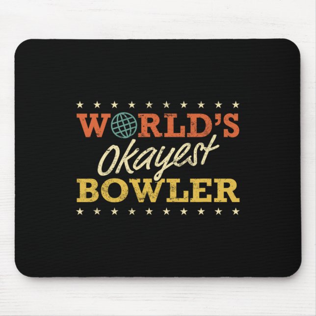 World’s Okayest Bowler Bowling Funny Sarcastic Gag Mouse Mat (Front)