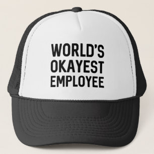 World’s Okayest Employee Trucker Hat