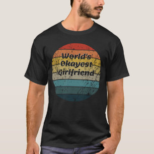 World s Okayest Girlfriend Vintage Sunset 60s 70s T-Shirt
