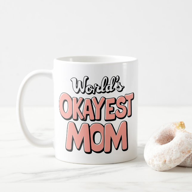 World’s Okayest Mum Mug – Funny Colourful Cup (With Donut)