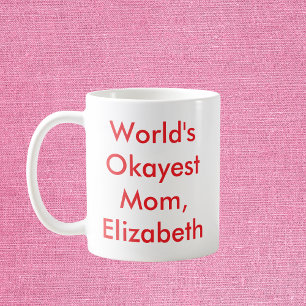 World’s Okayest Mum Personalised Coffee Mug