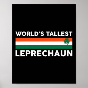 World’s Tallest Leprechaun - Irish Shamrock St Pat Poster
