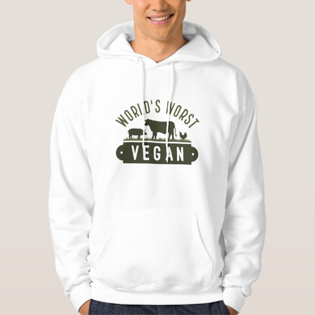World’s Worst Vegan Hoodie (Front)