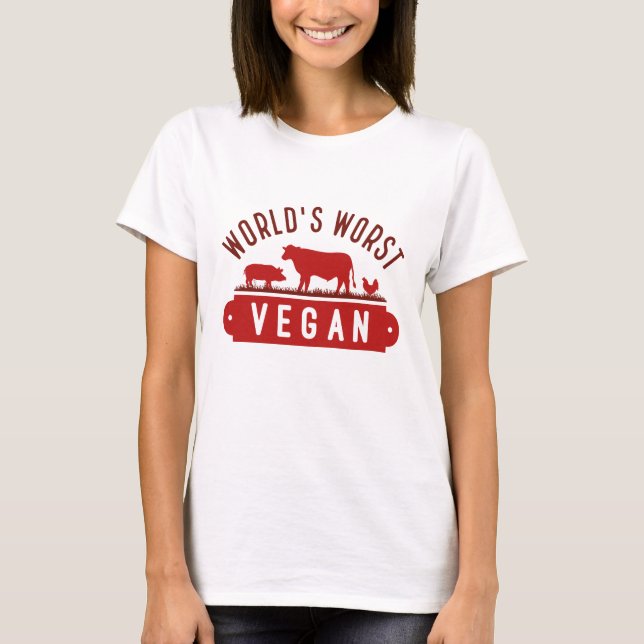 World’s Worst Vegan T-Shirt (Front)