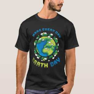 World Save Nature Oceans Day Make Everyday Earth D T-Shirt