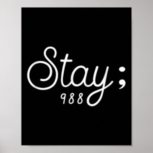 World Suicide Prevention Awareness Day, Stay; 988 Poster