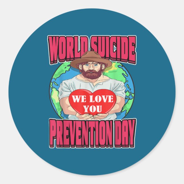World Suicide Prevention Day Motivational Dad Sept Classic Round Sticker (Front)
