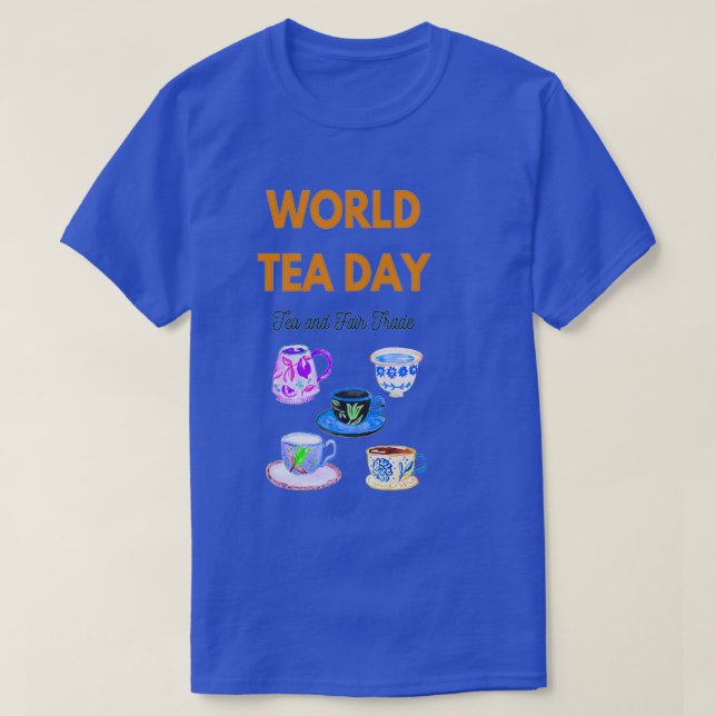 World Tea Day 1 T-Shirt (Design Front)