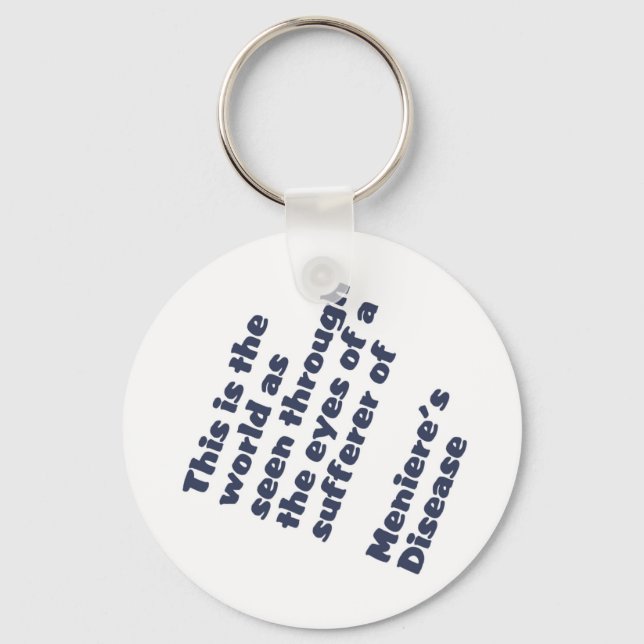 world through meniere's eyes key ring (Front)