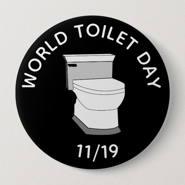 World Toilet Day November 19th Funny Holidays 10 Cm Round Badge (Front)