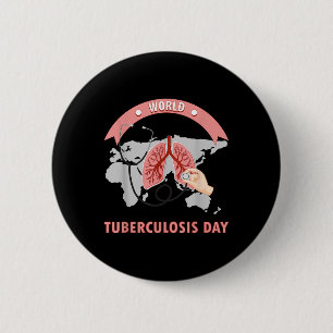 World Tuberculosis Day Funny Health Awareness Day 6 Cm Round Badge