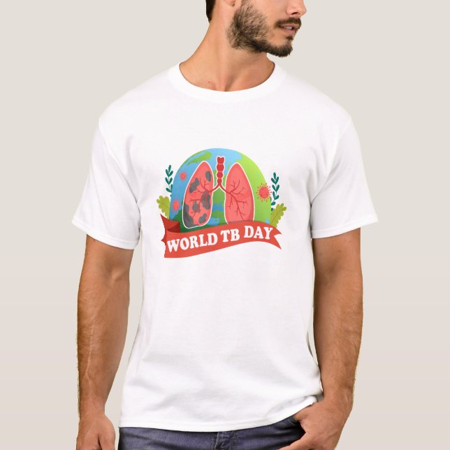 World Tuberculosis Day Health Red Disease Awarenes T-Shirt (Front)