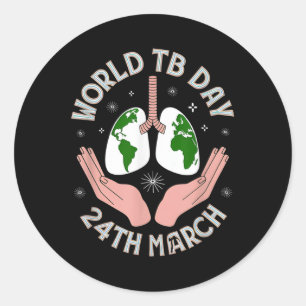 World Tuberculosis Day Tuberculosis Awareness Classic Round Sticker