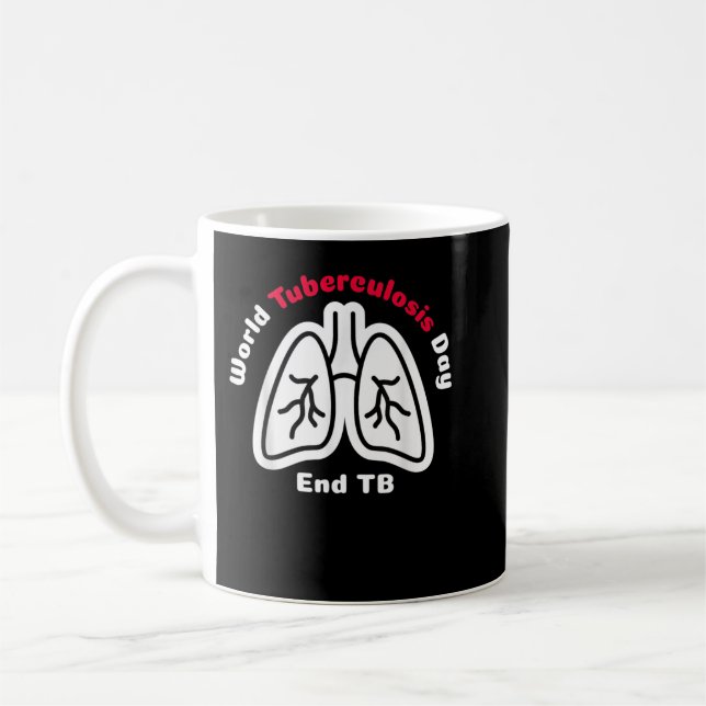 World Tuberculosis Day Tuberculosis Awareness Coffee Mug (Left)
