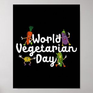 World Vegetable Day Plant Based I Eat Vegans Shirt Poster