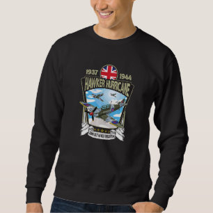 World War 2 British Aircraft Hawker Hurricane Figh Sweatshirt