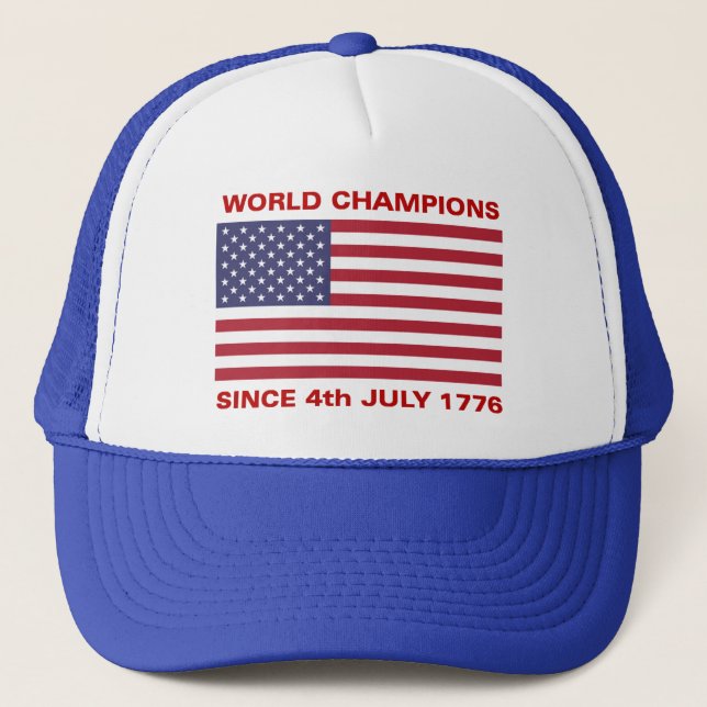 World war champions since 1776 trucker hat (Front)