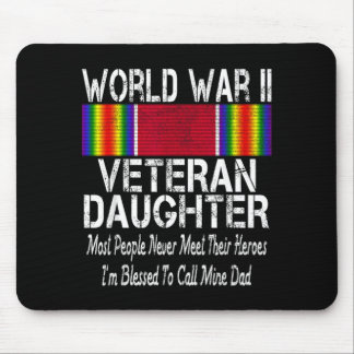 World War Ii Veteran Daughter - Military Vet Mouse Mat