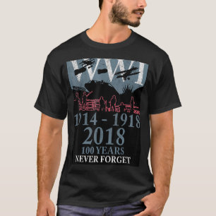 World War One Ww1 Wwi 100 Years Anniversary T-Shirt