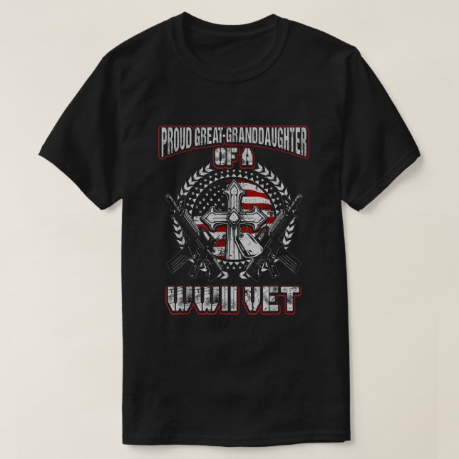 World War Two Veteran Proud Great Granddaughter WW T-Shirt (Design Front)