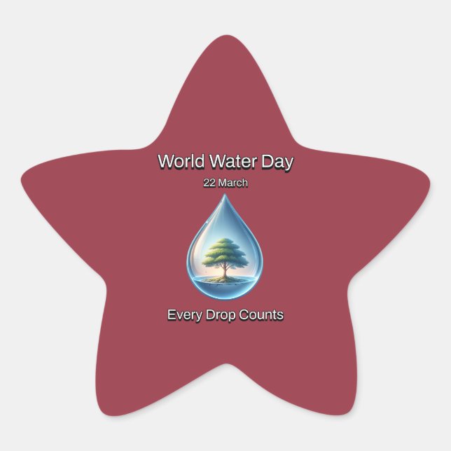 World Water Day. Every Drop Counts. Star Sticker (Front)