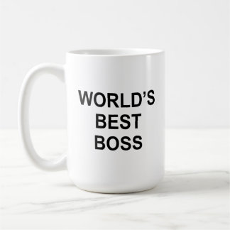 "World'd Best Boss" Pretty much sums it up. Coffee Mug