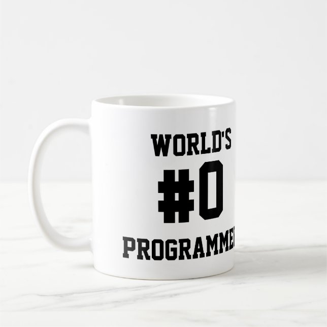 WORLD'S #0 PROGRAMMER COFFEE MUG (Left)