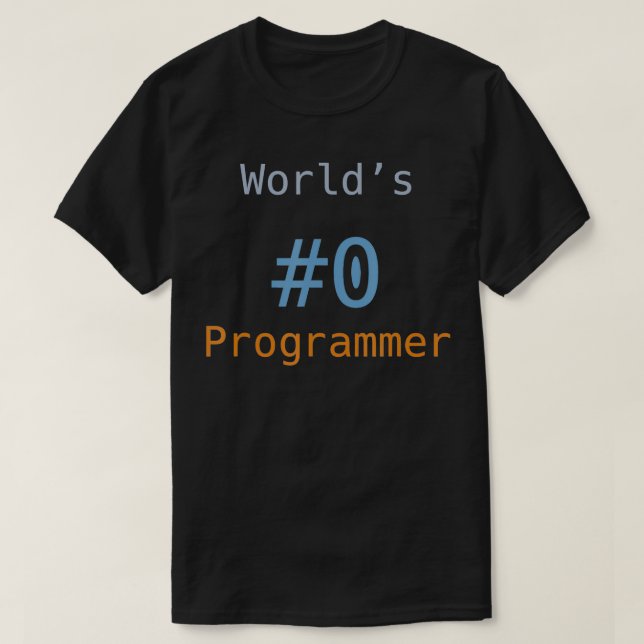 Worlds 0 Programmer Funny Programming Coding IT Gi T-Shirt (Design Front)