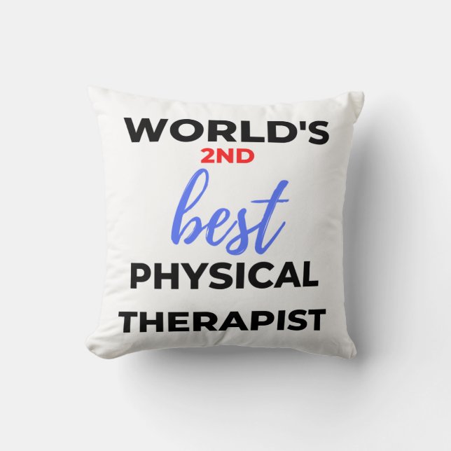World's 2nd Best Physical Therapist 2 Cushion (Front)