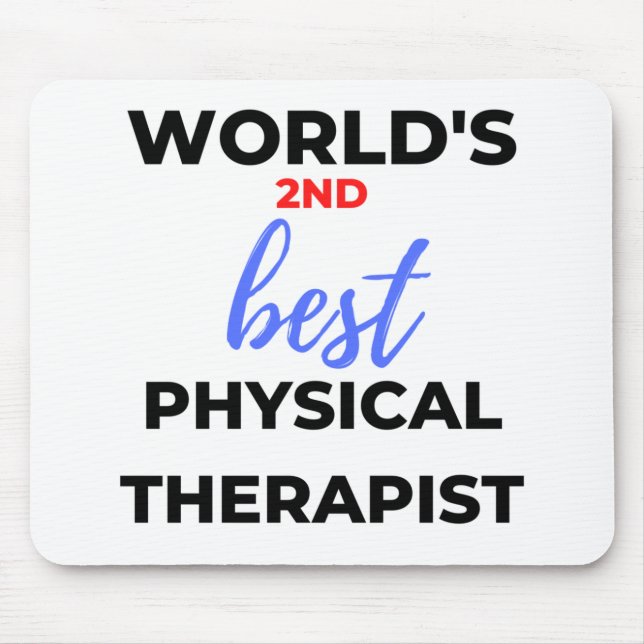 World's 2nd Best Physical Therapist 2 Mouse Mat (Front)