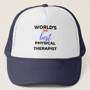 World's 2nd Best Physical Therapist 2 Trucker Hat