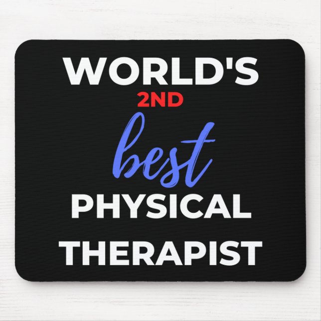 World's 2nd Best Physical Therapist Mouse Mat (Front)