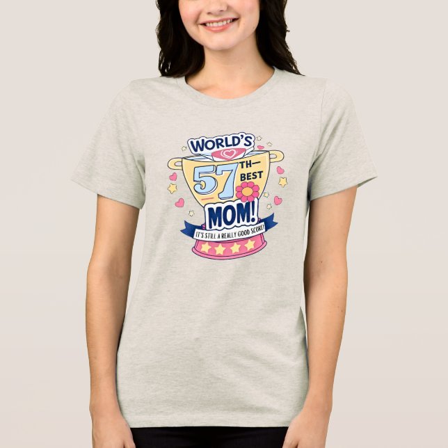 World's 57th-Best Mum Tri-Blend Shirt (Front)