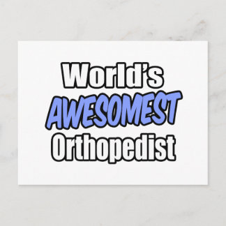 World's Awesomest Orthopaedist Postcard