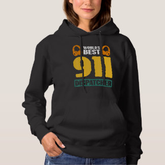 World's Best 911 Dispatcher Hoodie