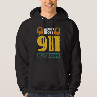 World's Best 911 Dispatcher Hoodie