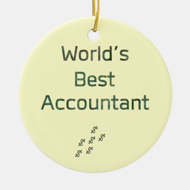 World's Best Accountant with Dollar Signs Ceramic Tree Decoration (Front)