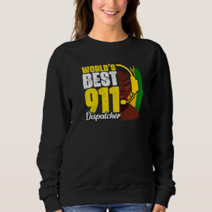 World's Best African American 911 Dispatcher Dispa Sweatshirt