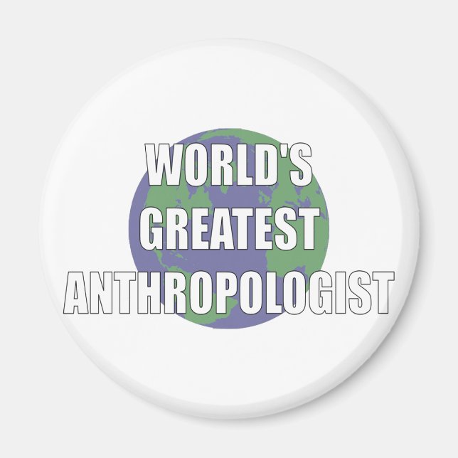 World's Best Anthropologist Magnet (Front)