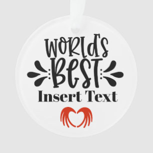 World's Best Anyone Ornament
